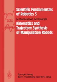 Kinematics and Trajectory Synthesis of Manipulation Robots (Communications and Control Engineering / Scientific Fundamentals of Robotics) （Reprint）