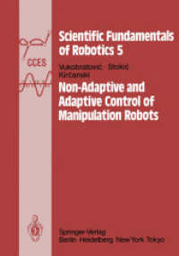 Non-Adaptive and Adaptive Control of Manipulation Robots (Communications and Control Engineering: Scientific Fundamentals of Robotics) （Reprint）