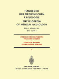 Spezielle Strahlentherapie Maligner Tumoren Teil 4 / Radiation Therapy of Malignant Tumours Part 4 (Handbuch der medizinischen Radiologie Encyclopedia （Reprint）