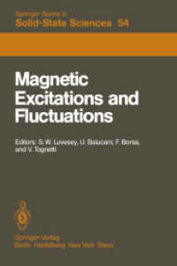 Magnetic Excitations and Fluctuations : Proceedings of an International Workshop, San Miniato, Italy, May 28 - June 1 1984 (Springer Series in Solid-s （Reprint）