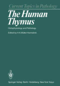 The Human Thymus : Histophysiology and Pathology (Current Topics in Pathology) （Reprint）