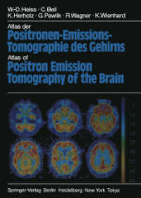 Atlas der Positronen-Emissions-Tomographie des Gehirns / Atlas of Positron Emission Tomography of the Brain （2011. ix, 130 S. IX, 130 S. 297 mm）