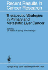 Therapeutic Strategies in Primary and Metastatic Liver Cancer (Recent Results in Cancer Research) （Reprint）