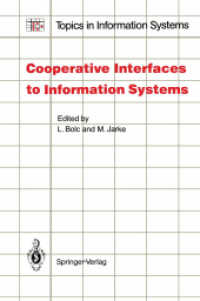 Cooperative Interfaces to Information Systems (Topics in Information Systems) （Reprint）
