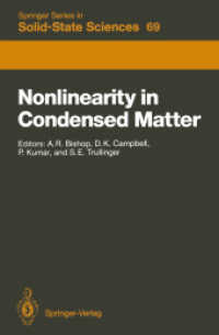 Nonlinearity in Condensed Matter : Proceedings of the Sixth Annual Conference, Center for Nonlinear Studies, Los Alamos, New Mexico, 5 - 9 May, 1986 ( （Reprint）