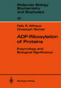 Adp-Ribosylation of Proteins : Enzymology and Biological Significance (Molecular Biology, Biochemistry and Biophysics Molekularbiologie, Biochemie Und （Reprint）