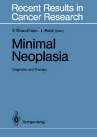Minimal Neoplasia : Diagnosis and Therapy (Recent Results in Cancer Research) （Reprint）