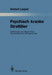 Psychisch Kranke Straftater : Epidemiologie Und Aktuelle Praxis Des Psychiatrischen Massregelvollzugs (Monographien aus dem Gesamtgebiete der Psychiat （Reprint）