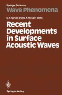Recent Developments in Surface Acoustic Waves: Proceedings of European Mechanics Colloquium 226, University of Nottingham, U. K., September 2 5, 1987 (Springer Series on Wave Phenomena) 〈7〉