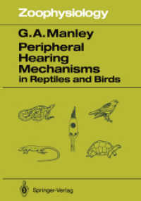Peripheral Hearing Mechanisms in Reptiles and Birds (Zoophysiology) （Reprint）