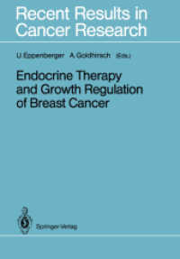 Endocrine Therapy and Growth Regulation of Breast Cancer (Recent Results in Cancer Research) （Reprint）