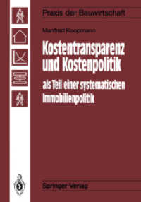 Kostentransparenz Und Kostenpolitik Als Teil Einer Systematischen Immobilienpolitik (Praxis Der Bauwirtschaft) （Reprint）