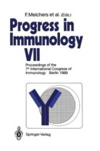 Progress in Immunology : Proceedings of the 7th International Congress Immunology Berlin 1989 〈7〉 （Reprint）