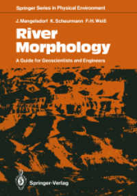 River Morphology : A Guide for Geoscientists and Engineers (Springer Series in Physical Environment) （Reprint）
