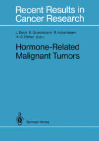 Hormone-Related Malignant Tumors (Recent Results in Cancer Research) （Reprint）
