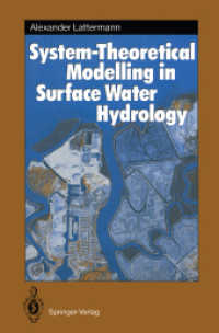 System-Theoretical Modelling in Surface Water Hydrology (Springer Series in Physical Environment .6) （Softcover reprint of the original 1st ed. 1991. 2013. viii, 200 S. VII）