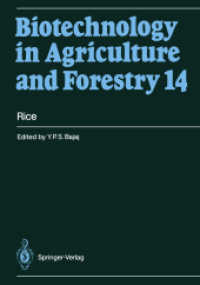 Rice (Biotechnology in Agriculture and Forestry 14) （Softcover reprint of the original 1st ed. 1991. 2013. xxiii, 645 S. XX）