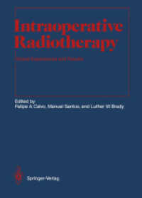 Intraoperative Radiotherapy : Clinical Experiences and Results (Medical Radiology / Radiation Oncology) （Reprint）