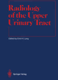 Radiology of the Upper Urinary Tract (Medical Radiology) （2012. ix, 370 S. IX, 370 p. 270 mm）