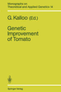 Genetic Improvement of Tomato (Monographs on Theoretical and Applied Genetics) （Reprint）