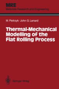 Thermal-Mechanical Modelling of the Flat Rolling Process (Materials Research and Engineering) （Reprint）
