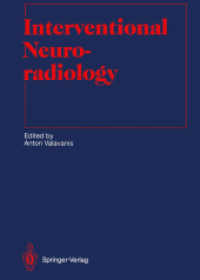 Interventional Neuroradiology (Medical Radiology / Diagnostic Imaging) （Reprint）