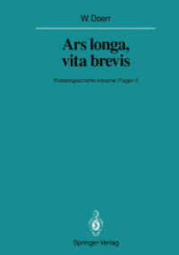 Ars Longa, Vita Brevis : Problemgeschichte Kritischer Fragen II (Veroffentlichungen aus der Forschungsstelle fur Theoretische Pathologie der Heidelber （Reprint）