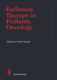 Radiation Therapy in Pediatric Oncology (Medical Radiology / Radiation Oncology) （Reprint）