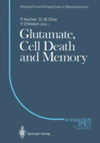 Glutamate, Cell Death and Memory (Research and Perspectives in Neurosciences) （Reprint）