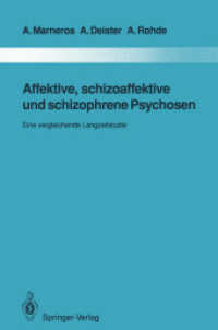 Affektive, Schizoaffektive Und Schizophrene Psychosen : Eine Vergleichende Langzeitstudie (Monographien aus dem Gesamtgebiete der Psychiatrie) （Reprint）