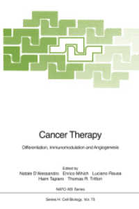 Cancer Therapy : Differentiation, Immunomodulation and Angiogenesis (NATO Asi Series (Closed) / NATO Asi Subseries H: (Closed)) （Reprint）