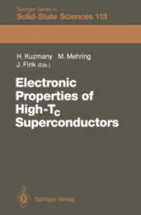 Electronic Properties of High-Tc Superconductors : The Normal and the Superconducting State of High-Tc Materials (Springer Series in Solid-State Sciences .113) （Softcover reprint of the original 1st ed. 1993. 2011. xv, 527 S. XV, 5）