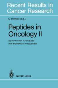 Peptides in Oncology II : Somatostatin Analogues and Bombesin Antagonists (Recent Results in Cancer Research) （Reprint）