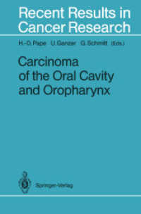 Carcinoma of the Oral Cavity and Oropharynx (Recent Results in Cancer Research) （Reprint）