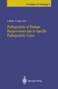 Pathogenicity of Human Herpesviruses Due to Specific Pathogenicity Genes (Frontiers of Virology) （Reprint）