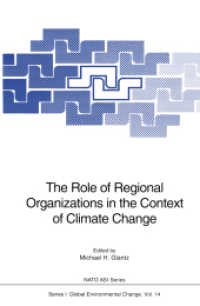 The Role of Regional Organizations in the Context of Climate Change (NATO Asi Series (Closed) / NATO Asi Subseries I: (Closed)) （Reprint）