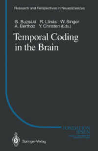 Temporal Coding in the Brain (Research and Perspectives in Neurosciences) （Reprint）