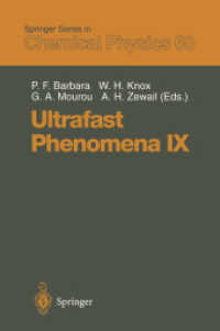 Ultrafast Phenomena IX : Proceedings of the 9th International Conference, Dana Point, Ca, May 26, 1994 (Springer Series in Chemical Physics) （Reprint）