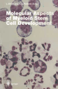Molecular Aspects of Myeloid Stem Cell Development (Current Topics in Microbiology and Immunology) （Reprint）