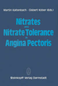 Nitrates and Nitrate Tolerance in Angina Pectoris （Softcover reprint of the original 1st ed. 1983. 2011. viii, 172 S. VII）