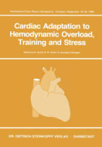 Cardiac Adaptation to Hemodynamic Overload, Training and Stress （Softcover reprint of the original 1st ed. 1983. 2011. 373 S. 373 p. 24）