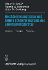 Weichteilrheumatismus und andere Schmerzsyndrome des Bewegungsapparates : Diagnose - Therapie - Prävention （Softcover reprint of the original 1st ed. 1983. 2014. x, 213 S. X, 213）