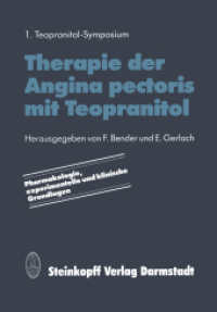 Therapie der Angina pectoris mit Teopranitol : Pharmakologie, experimentelle und klinische Grundlagen （Softcover reprint of the original 1st ed. 1984. 2012. viii, 116 S. VII）