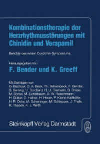 Kombinationstherapie der Herzrhytmusstörungen mit Chinidin und Verapamil : Berichte des ersten Cordichin-Symposiums （Softcover reprint of the original 1st ed. 1985. 2012. viii, 168 S. VII）