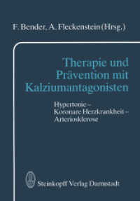 Therapie und Prävention mit Kalziumantagonisten : Hypertonie - Koronare Herzkrankheit - Arteriosklerose （Softcover reprint of the original 1st ed. 1988. 2012. viii, 136 S. VII）