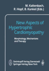New Aspects of Hypertrophic Cardiomyopathy : Morphology, Mechanisms and Therapie （Softcover reprint of the original 1st ed. 1988. 2012. x, 282 S. X, 282）