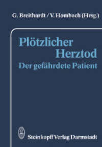 Plötzlicher Herztod : Der gefährdete Patient （2012. vii, 94 S. VII, 94 S. 244 mm）