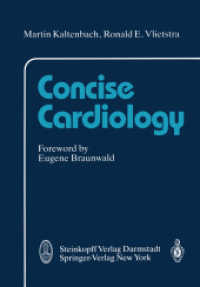 Concise Cardiology （Softcover reprint of the original 1st ed. 1991. 2011. xii, 184 S. XII,）
