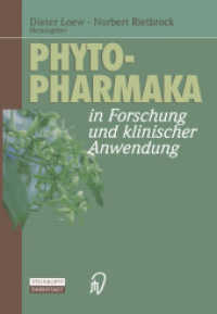 Phytopharmaka in Forschung und klinischer Anwendung （2012. viii, 189 S. VIII, 189 S. 55 Abb. 244 mm）