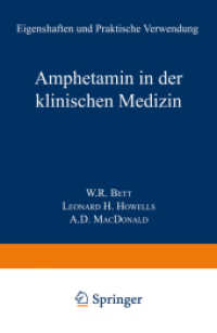 Amphetamin in der Klinischen Medizin : Eigenschaften und Praktische Verwendung （Softcover Reprint of the Original 1st 1956）